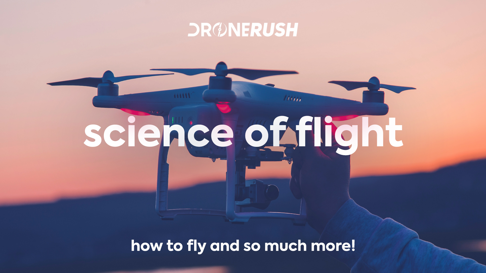 Drone Rush Science of Flight series banner