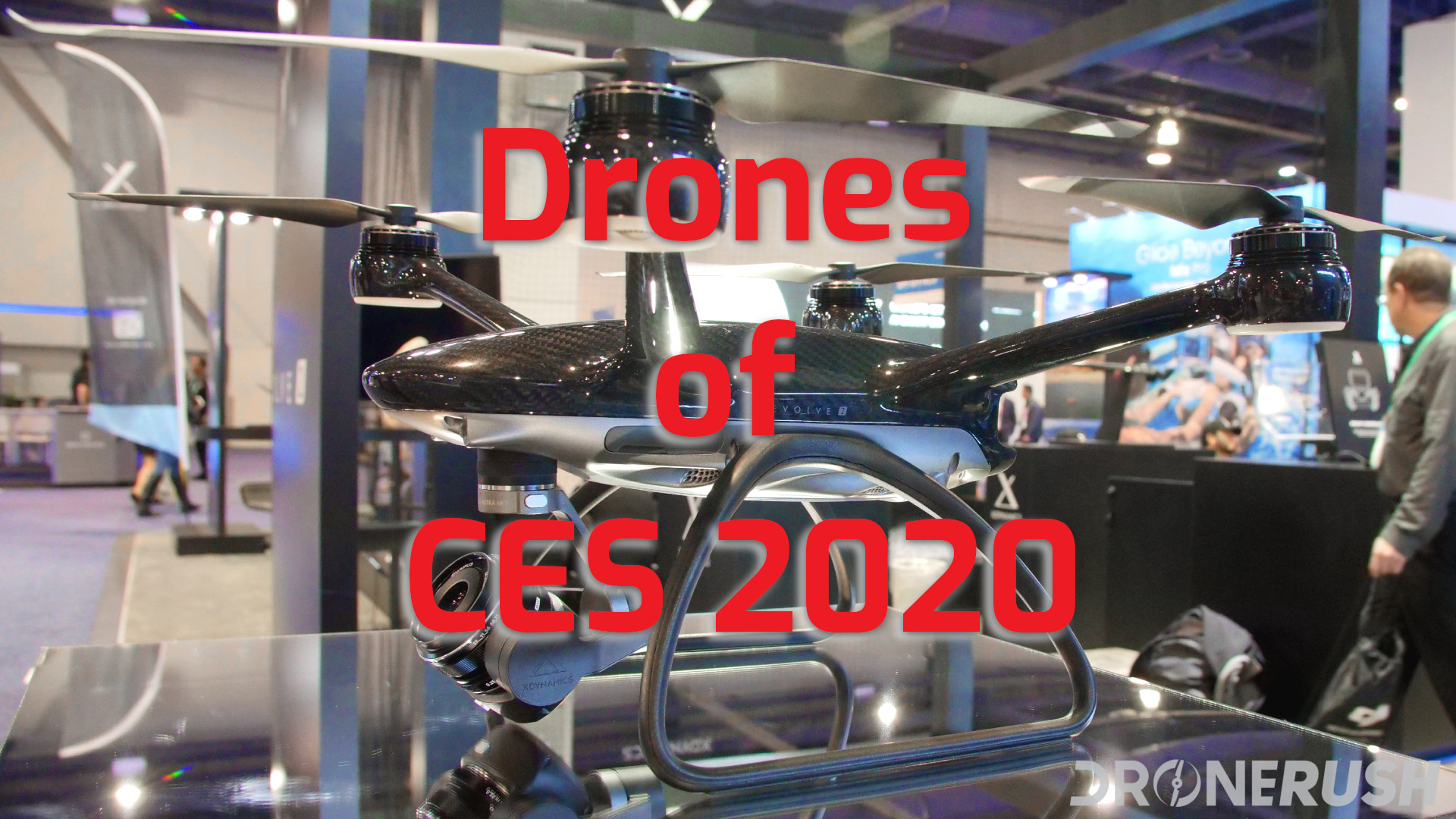 Drone Rush Drones of CES 2020